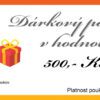 Dárkový poukaz na 500,- Kč