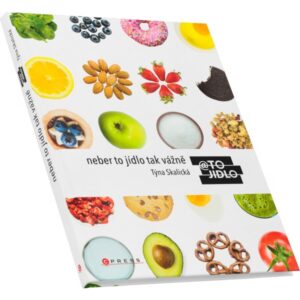 Neber to jídlo tak vážně